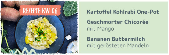 Rezept KW06 Kartoffel-kohlrabi One-Pot, geschmorter Chiocoree, Bananen Buttermilch mit gerösteten Mandeln