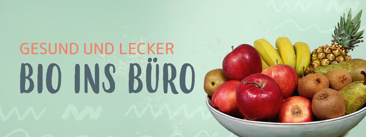 Bio ins Büro liefern lassen - lecker und gesund