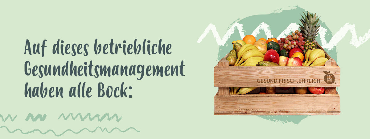 Betriebliches Gesundheitsmanagement, auf das alle Bock haben